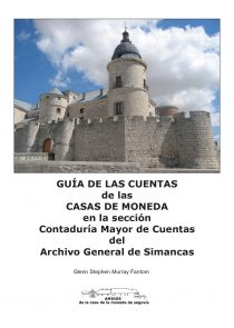 GUÍA DE LAS CUENTAS DE LAS CASAS DE MONEDA EN EL ARCHIVO DE SIMANCASA_page-0001