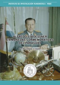 Alfredo Stroessner en Monedas Conmemorativas_Raul OlazarA_page-0001